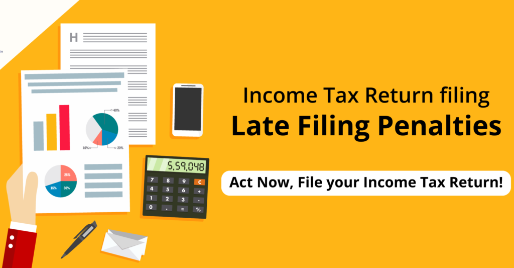 Penalty for Late Filing of Income Tax Return